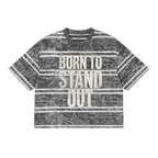 BORN TO STAND OUT Snow Washed Striped Boxy T-Shirt